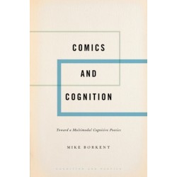 Comics and Cognition: Toward a Multimodal Cognitive Poetics