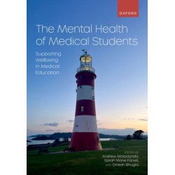 The Mental Health of Medical Students: Supporting Wellbeing in Medical Education