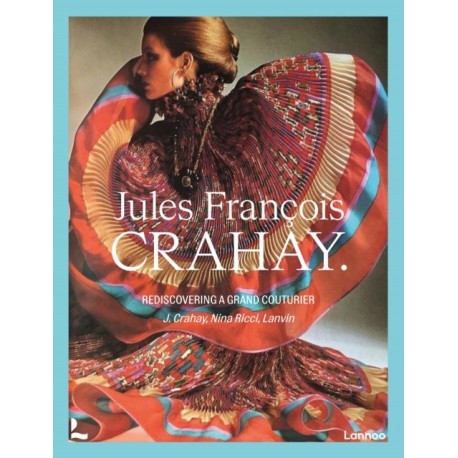 Jules Francois Crahay: Rediscovering a Grand Couturier