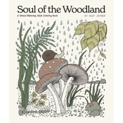 Soul of the Woodland: A Stress Relieving Adult Coloring Book