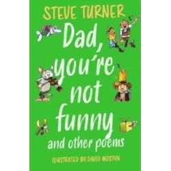Dad, You're Not Funny and other Poems