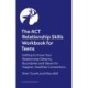 The ACT Relationship Skills Workbook for Teens: Getting to Know Your Relationship Patterns, Boundaries, and Values for Happier, Healthier Connections