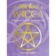 The Little Book of Wicca: A Beginner's Guide to Witchcraft