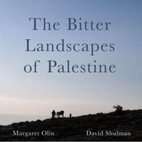 The The Bitter Landscapes of Palestine