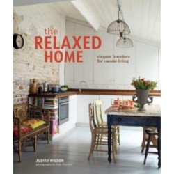 The Beautifully Casual Home: Elegant Interiors for Relaxed Living