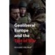 Geoliberal Europe and the Test of War