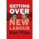 Getting Over New Labour: The Party After Blair and Brown