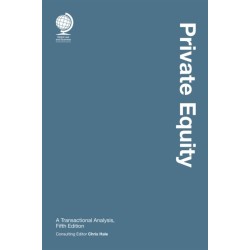 Private Equity: A Transactional Analysis, Fifth Edition