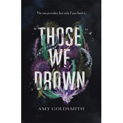 Those We Drown: Horror, fantasy and mythology that will pull you to the depths of the ocean