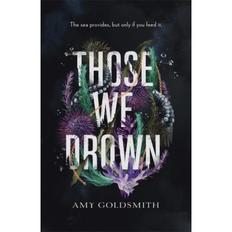 Those We Drown: Horror, fantasy and mythology that will pull you to the depths of the ocean