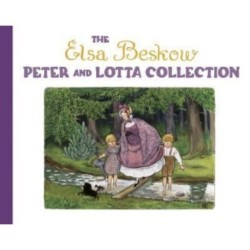 The Elsa Beskow Peter and Lotta Collection