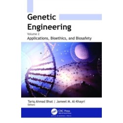 Genetic Engineering: Volume 2: Applications, Bioethics, and Biosafety
