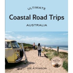Ultimate Coastal Road Trips: Australia