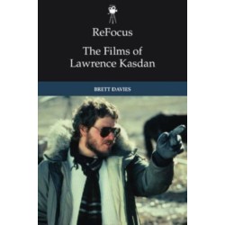 ReFocus: The Films of Lawrence Kasdan