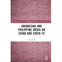 Indonesian and Philippine Media on China and COVID-19