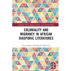 Coloniality and Migrancy in African Diasporic Literatures