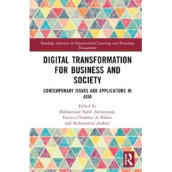 Digital Transformation for Business and Society: Contemporary Issues and Applications in Asia
