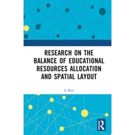 Research on the Balance of Educational Resources Allocation and Spatial Layout