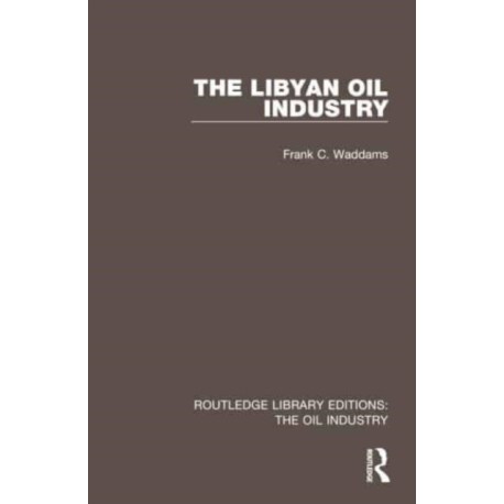 The Libyan Oil Industry