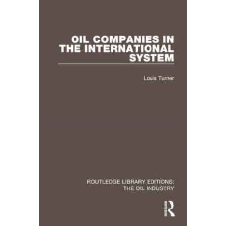 Oil Companies in the International System