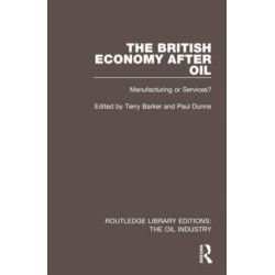 The British Economy After Oil: Manufacturing or Services?