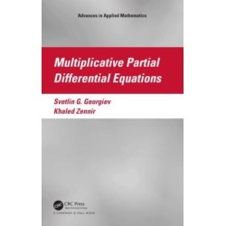 Multiplicative Partial Differential Equations