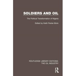 Soldiers and Oil: The Political Transformation of Nigeria