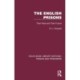 The English Prisons: Their Past and Their Future