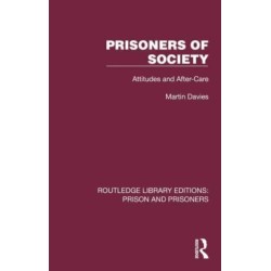 Prisoners of Society: Attitudes and After-Care