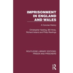 Imprisonment in England and Wales: A Concise History