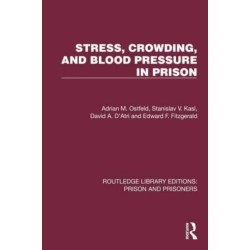 Stress, Crowding, and Blood Pressure in Prison