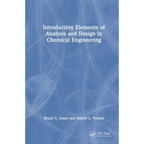 Introductory Elements of Analysis and Design in Chemical Engineering