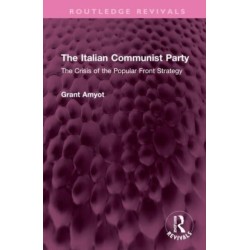 The Italian Communist Party: The Crisis of the Popular Front Strategy