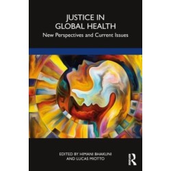 Justice in Global Health: New Perspectives and Current Issues