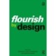 Flourish by Design