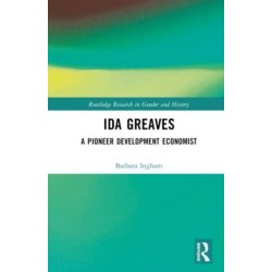 Ida Greaves: A Pioneer Development Economist