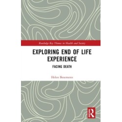 Exploring End of Life Experience: Facing Death