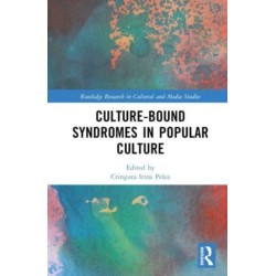 Culture-Bound Syndromes in Popular Culture