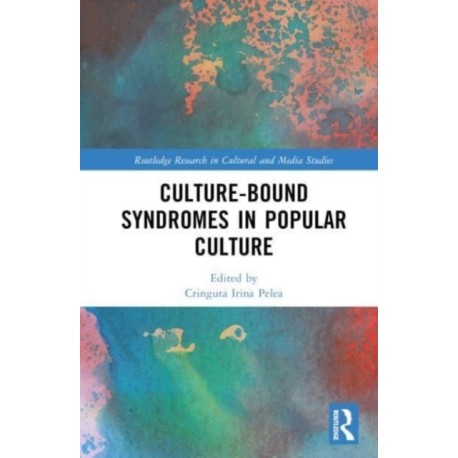 Culture-Bound Syndromes in Popular Culture