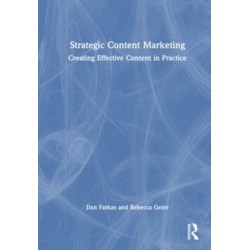 Strategic Content Marketing: Creating Effective Content in Practice