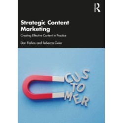 Strategic Content Marketing: Creating Effective Content in Practice