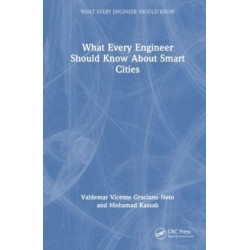 What Every Engineer Should Know About Smart Cities