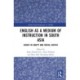 English as a Medium of Instruction in South Asia: Issues in Equity and Social Justice