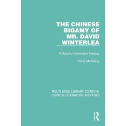 The Chinese Bigamy of Mr. David Winterlea: A Manchu-Edwardian Fantasy