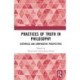 Practices of Truth in Philosophy: Historical and Comparative Perspectives