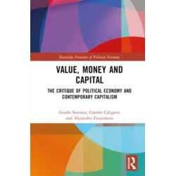 Value, Money and Capital: The Critique of Political Economy and Contemporary Capitalism