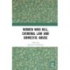 Women Who Kill, Criminal Law and Domestic Abuse