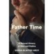 Father Time: A Natural History of Men and Babies
