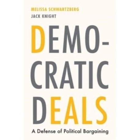 Democratic Deals: A Defense of Political Bargaining