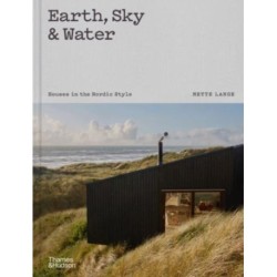 Earth, Sky & Water: Houses in the Nordic Style